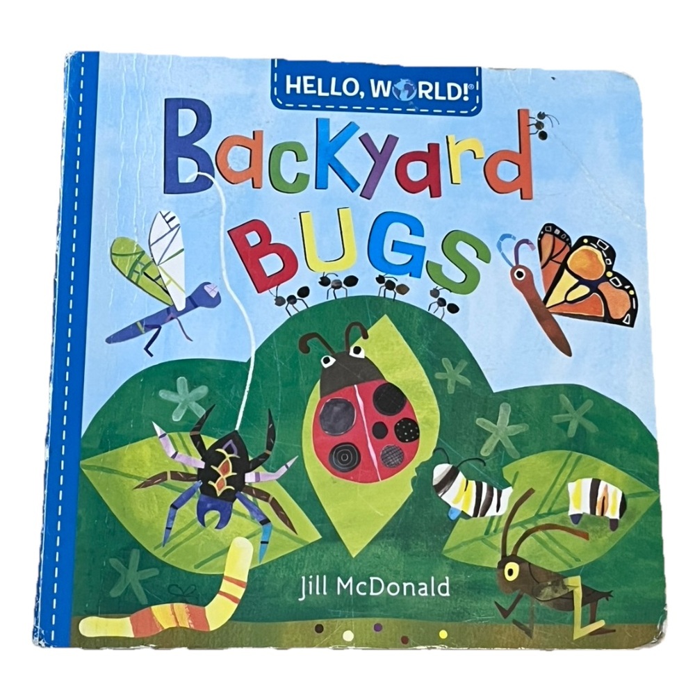 Hello, World! Backyard Bugs by Jill McDonald – Board Book